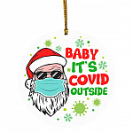 Baby It's Covid Outside Ornament, White, Circle Ornament