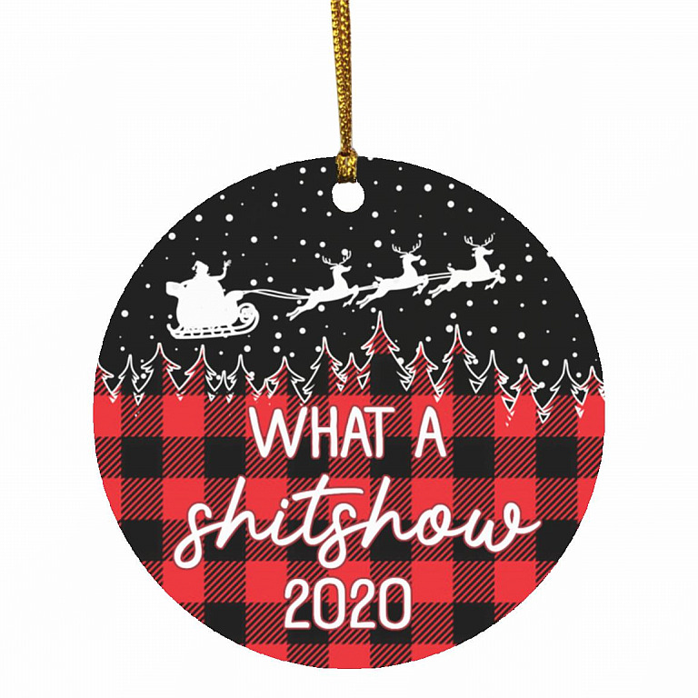 What A Shitshow 2020 Christmas, White, Circle Ornament