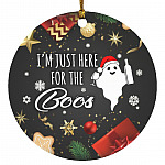 I'm Just Here For The Boos Ornament, White, Circle Ornament