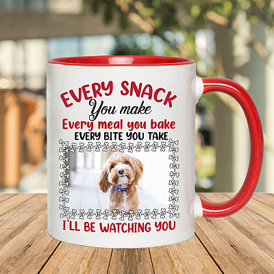Alternative view of Personalized Photo Dog Every Snack You Make Every Meal You Bake I'll Be Watching You Custom Image Accent Mug