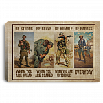 US Veterans Gallery Wrapped Framed Canvas Prints - Be Strong When You Are Weak Unframed Poster, White, 0.75'' Framed Canvas US Veterans Gallery Wrapped Framed Canvas Prints - Be Strong When You Are Weak Unframed Poster, White, 0.75'' Framed Canvas