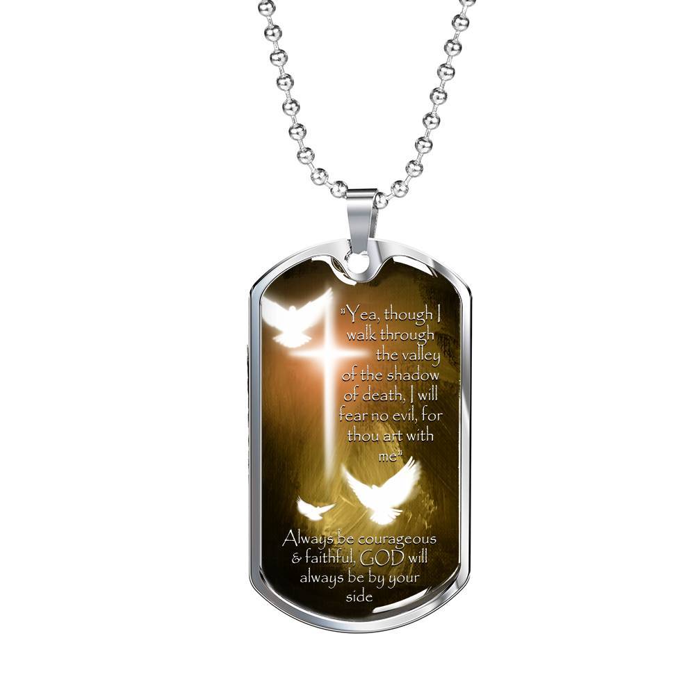 Yea, Though I Walk Through The Valley of The Shadow of Death I Will Fear No Evil Dog Tag Pendant Necklace - Dog Tag (Silver) Yea, Though I Walk Through The Valley of The Shadow of Death I Will Fear No Evil Dog Tag Pendant Necklace - Dog Tag (Silver)