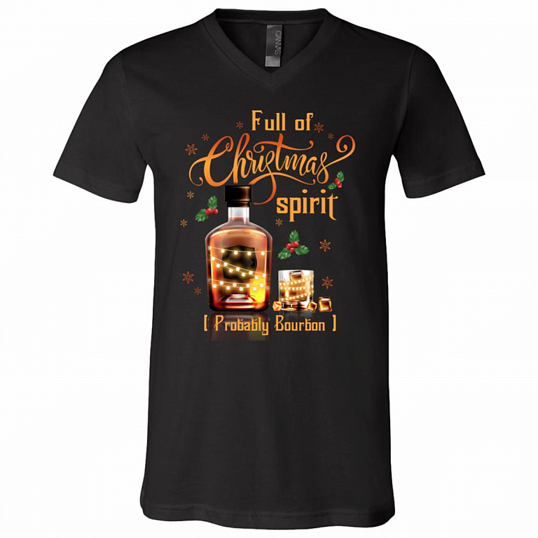 Whiskey Bourbon Lovers T-Shirts - Full Of Christmas Spirit Probably Bourbon V-Neck Tees, Black, V-Neck T-Shirt