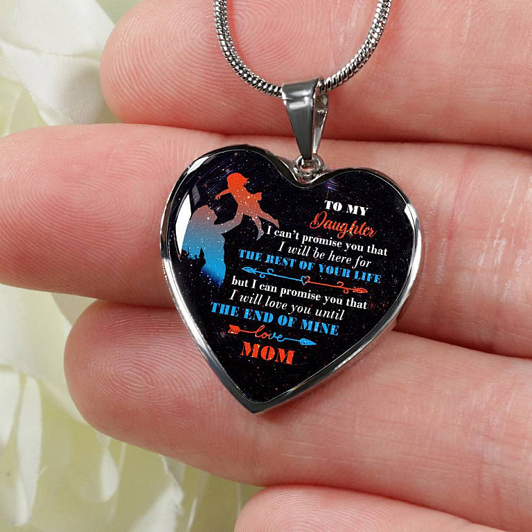 Mom To My Daughter I Can't Promise You that I Will Be Here for The Rest Of Your Life Heart Pendant Necklace - Heart Luxury Necklace (Silver)