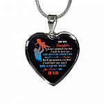 Dad To My Daughter I Can't Promise You that I Will Be Here for The Rest Of Your Life Heart Pendant Necklace - Heart Luxury Necklace (Silver)