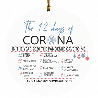 The 12 Days Of Corona In The Year 2020, White, Circle Ornament