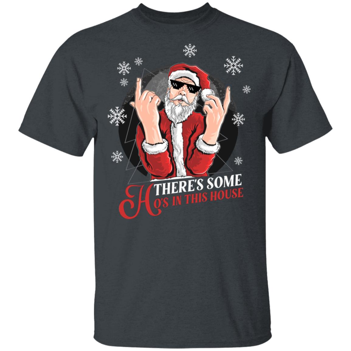 There's Some Ho's In This House Shirt, Dark Heather, Unisex T-Shirt
