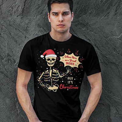 Alternative view of Skeleton When You're Dead Inside But It's Christmas Skull Funny Christmas Is Coming T-shirt