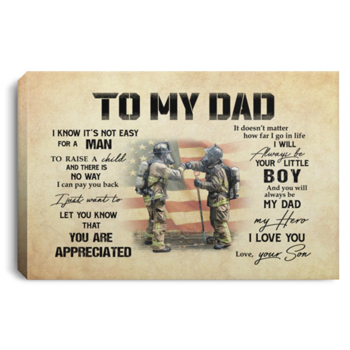 Firefighter To My Dad I Know Poster, White, 0.75'' Framed Canvas Firefighter To My Dad I Know Poster, White, 0.75'' Framed Canvas