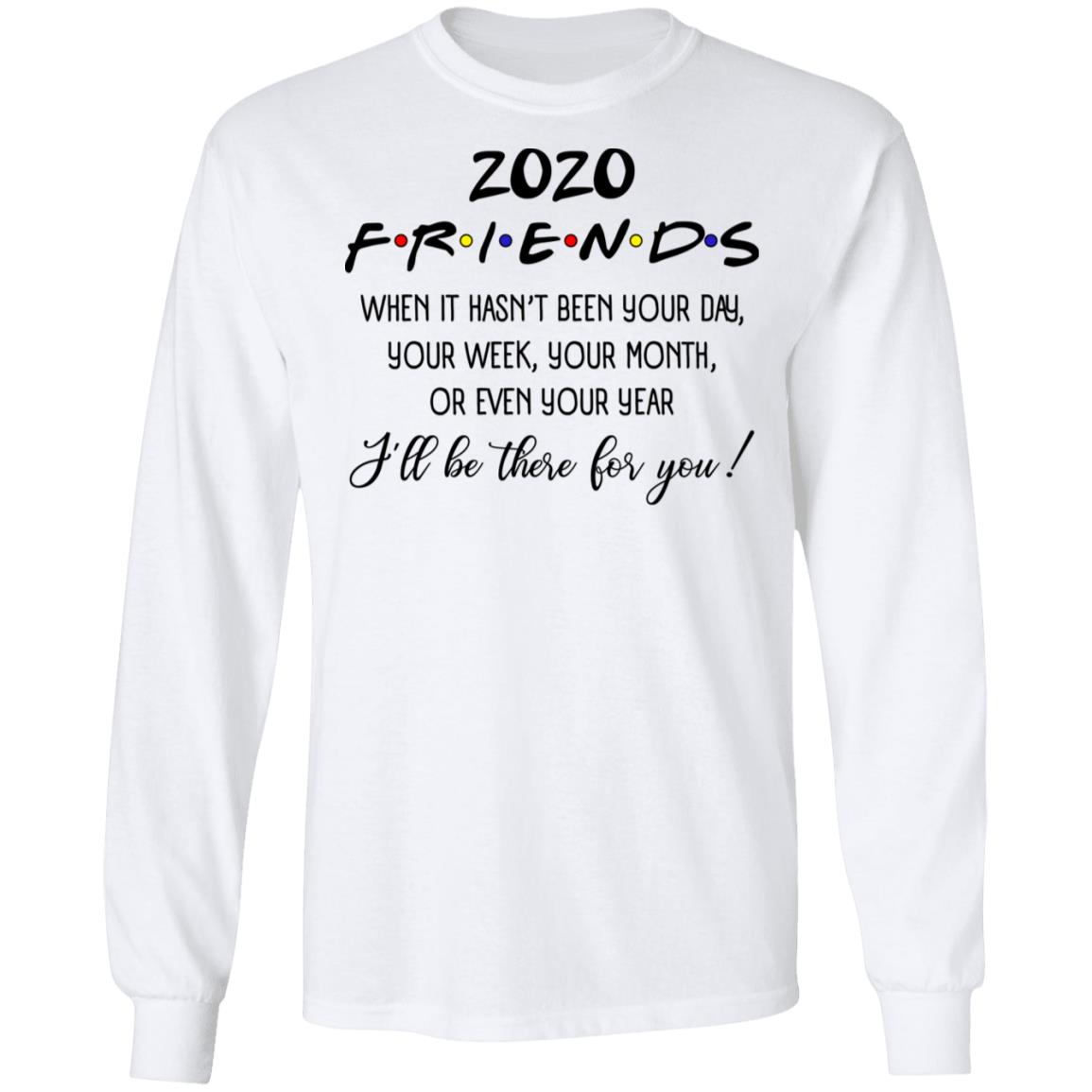 2020 Friends TV Show When, White, Long Sleeve
