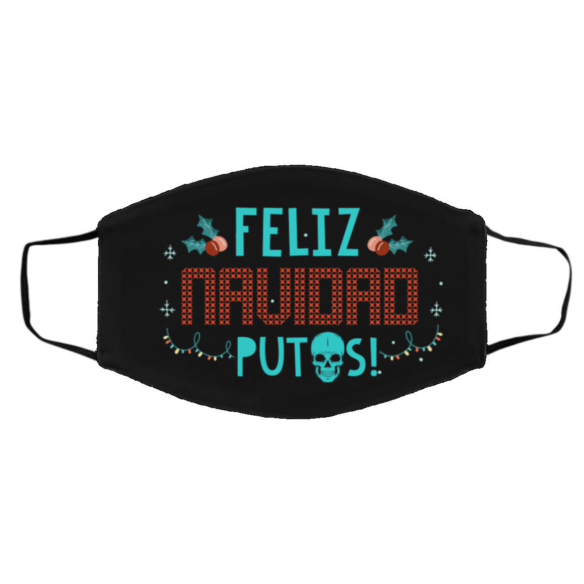 Feliz Navidad Putos Funny Spanish Merry Christmas Fucking Washable Reusable Custom Printed Cloth Face Mask Cover, Black, Cloth Face Cover – Medium/Large Feliz Navidad Putos Funny Spanish Merry Christmas Fucking Washable Reusable Custom Printed Cloth Face Mask Cover, Black, Cloth Face Cover – Medium/Large