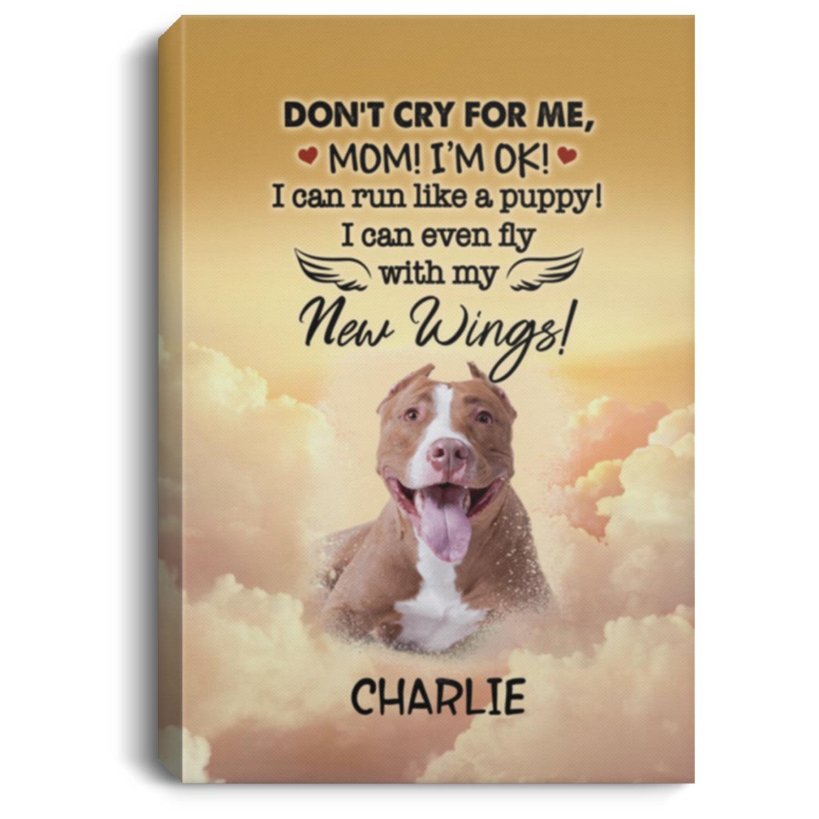 13O. Don't Cry Sample Design Personalized Photo Dog Don't Cry, White, 0.75'' Framed Canvas