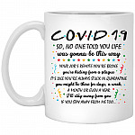 Covid 19 No One Told You Mug, White, 11 oz. White Mug