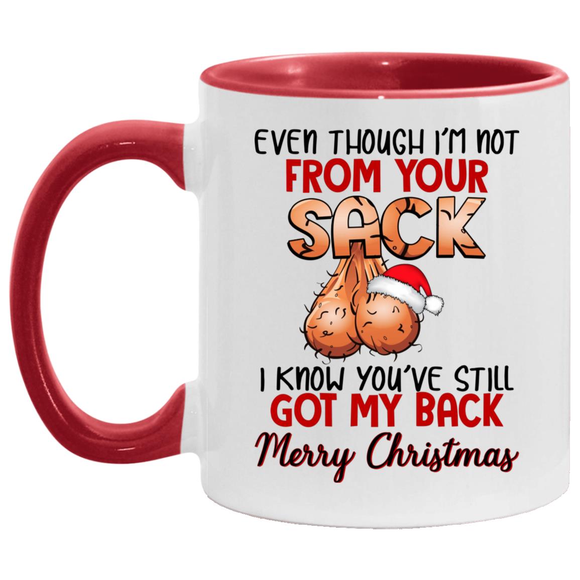 7VT. UU TIEN Not From Your Sack Christmas Dad, White/Red, 11 oz. Accent Mug 7VT. UU TIEN Not From Your Sack Christmas Dad, White/Red, 11 oz. Accent Mug
