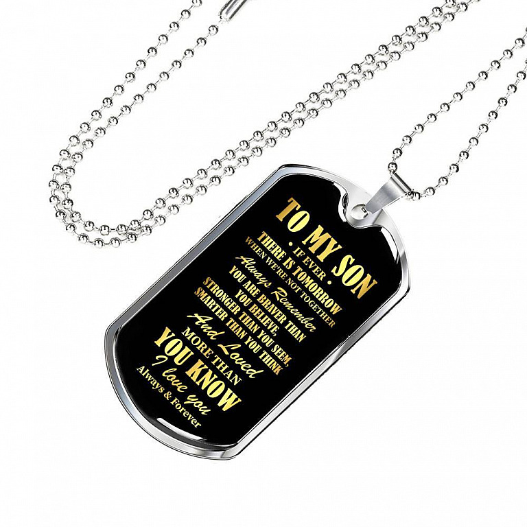 To My Son If Ever There Is Tomorrow When We're Not Together Dog Tag Pendant Necklace - Dog Tag (Silver)