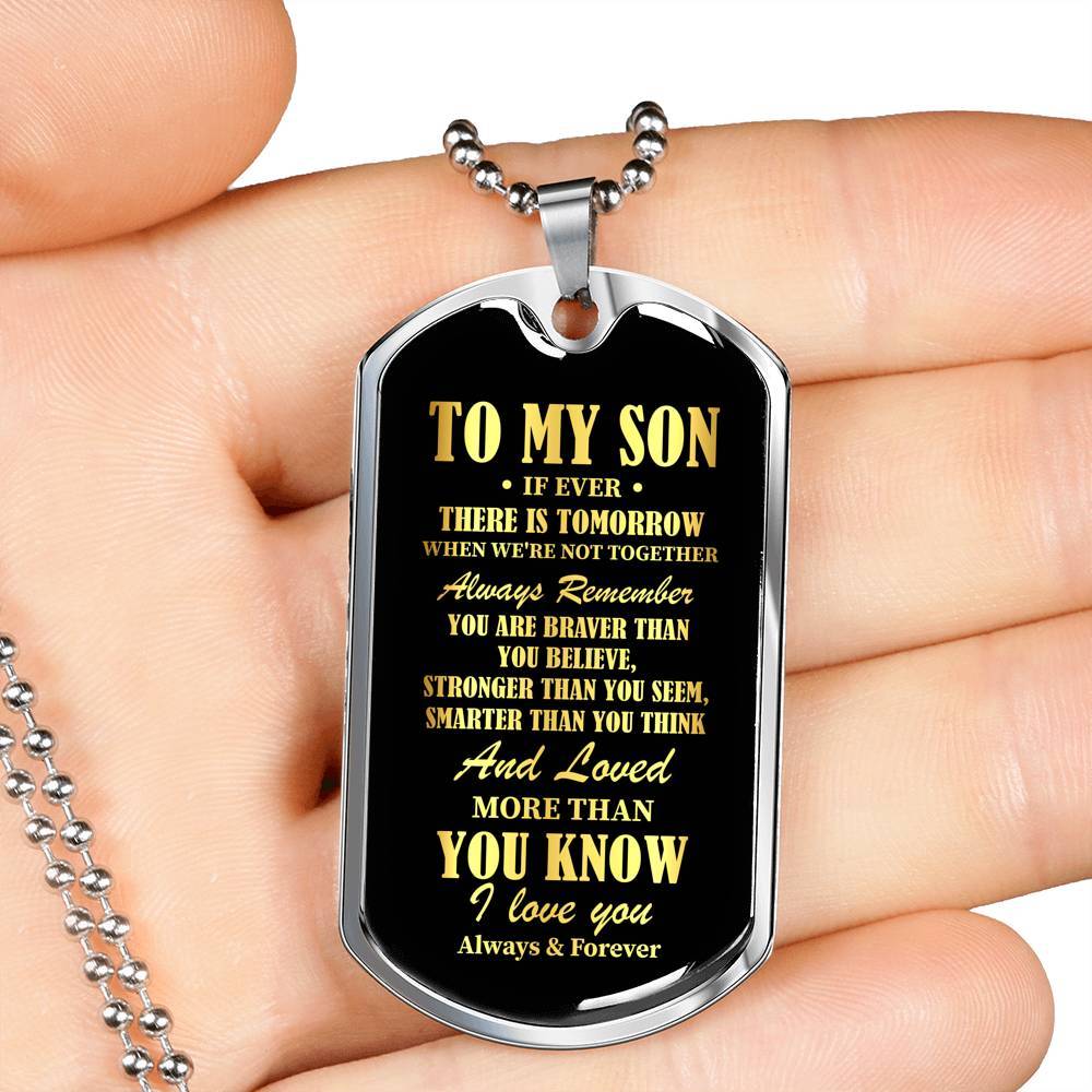 To My Son If Ever There Is Tomorrow When We're Not Together Dog Tag Pendant Necklace - Dog Tag (Silver)