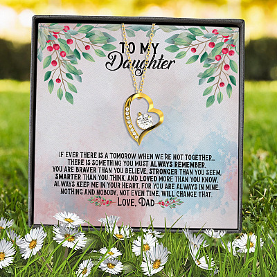 From Dad To My Daughter If Ever There Is A Tomorrow When We're Not Together Forever Love Heart Pendant Necklace