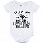 At Least One Good Thing Happened, White, Baby Onesie - 12 Month