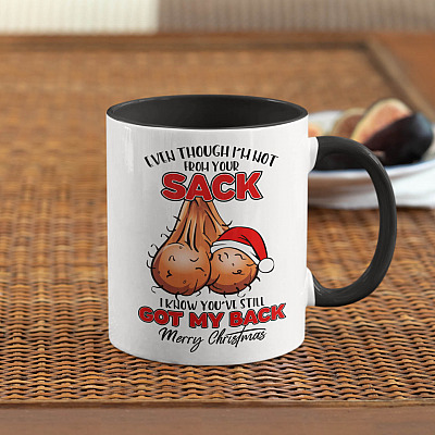 Alternative view of Even Though I'm Not From Your Sack I Know You've Still Got My Back Accent Mug - Coffee Mug - Funny Step Dad Gift