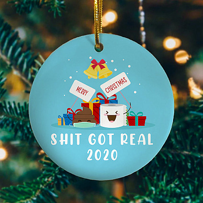 Merry Christmas Shit Got Real 2020 Decorative Christmas Ornament Keepsake - Holiday Flat Circle Ornament