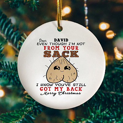 Alternative view of Personalized Even Though I'm Not From Your Sack Step Father Ornament - You've Still Got My Back Keepsake Gift