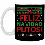 Feliz Navidad Putos Merry Fucking Christmas, Black, 11 oz. White Mug