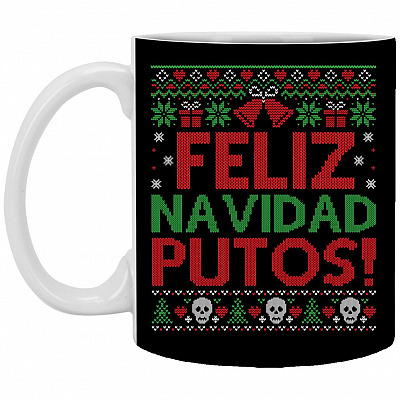 Feliz Navidad Putos Merry Fucking Christmas, Black, 11 oz. White Mug