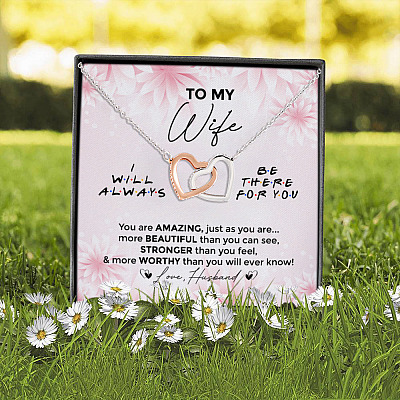 To My Wife You Are Amazing I'll Always Be There Interlocking Hearts Pendant Necklace