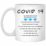 Covid-19 So No One Told You Life Was Gonna Be This Way Your Job's Remote You’re Broke Ceramic Coffee Mug, White, 11 oz. White Mug