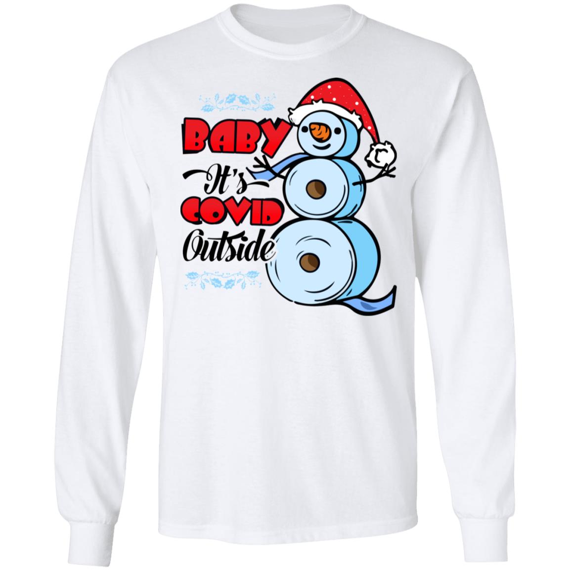 Baby It's Covid Outside, White, Long Sleeve