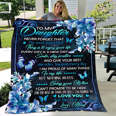 Alternative view of Butterfly To My Daughter Never Forget That The Most Important Thing Is To Enjoy Your Life Fleece - Sherpa Blanket