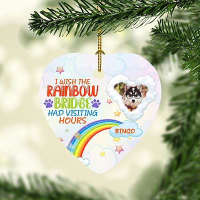 Custom Image Pets Memorial Ornament - I Wish The Rainbow Bridge Had Visiting Hours Holiday Custom Photo Gift