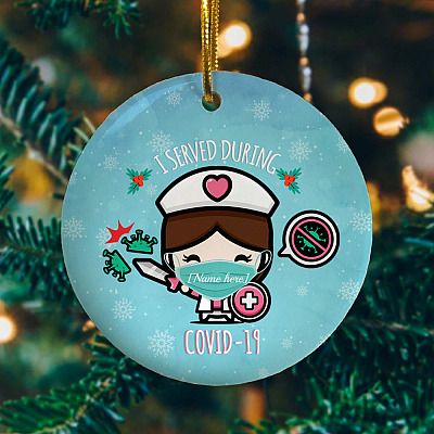 Personalized Nurse I Served During Covid Quarantine Pandemic Flat Holiday Circle Ornament Keepsake