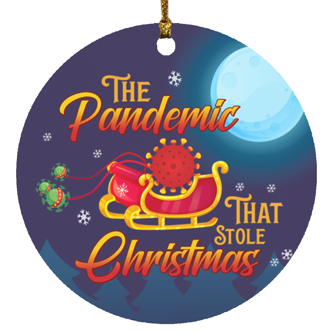 The Pandemic That Stole Christmas 2020 Quarantined Christmas Ornament Keepsake - Holiday Flat Circle Ornament, White, Circle Ornament The Pandemic That Stole Christmas 2020 Quarantined Christmas Ornament Keepsake - Holiday Flat Circle Ornament, White, Circle Ornament