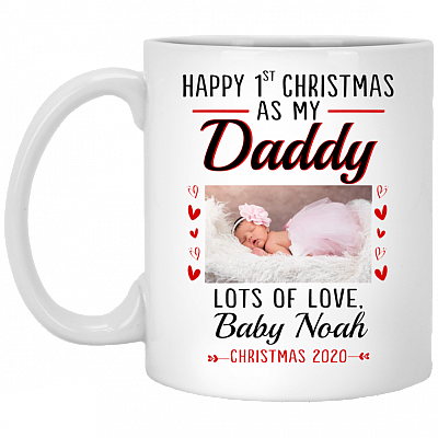Personalized Custom Photo Happy 1st Christmas As My Daddy Lots Of Love Baby Name Customized Ceramic Coffee Mug, White, 11 oz. White Mug