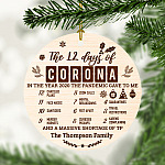 Personalized The 12 Days Of Corona In The Year 2020 The Pandemic Gave To Me Circle Christmas Ornament Keepsake