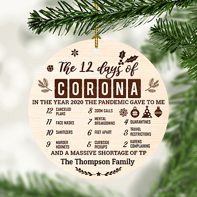 Personalized The 12 Days Of Corona In The Year 2020 The Pandemic Gave To Me Circle Christmas Ornament Keepsake