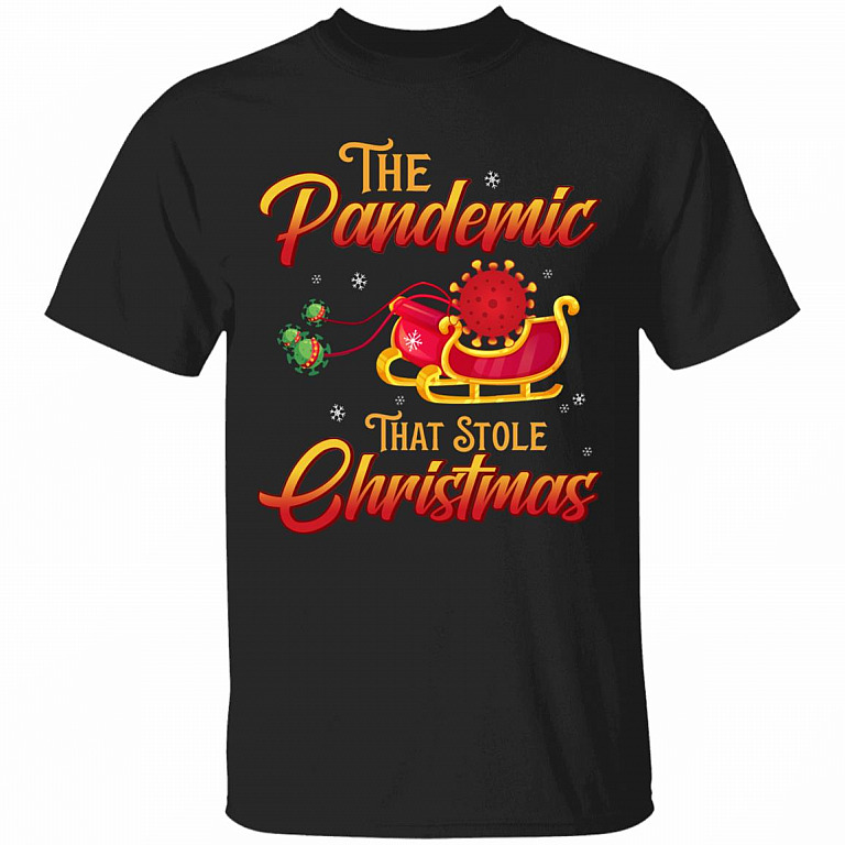 The Pandemic That Stole Christmas 2020 Holiday T-Shirt - Funny Quarantined Christmas Shirt, Black, Unisex T-Shirt