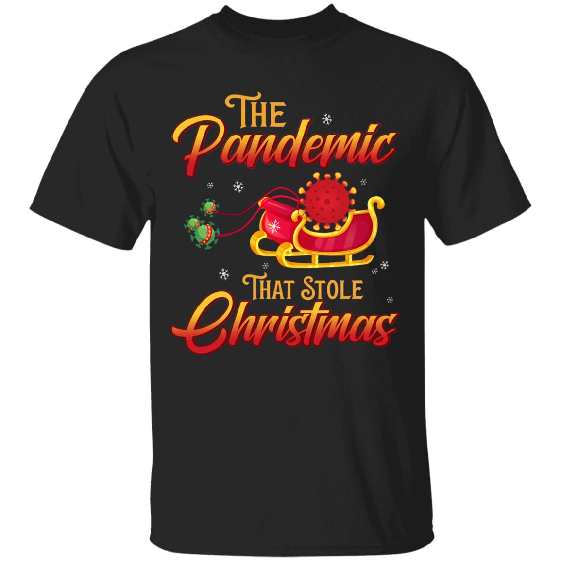 The Pandemic That Stole Christmas 2020 Holiday T-Shirt - Funny Quarantined Christmas Shirt, Black, Unisex T-Shirt
