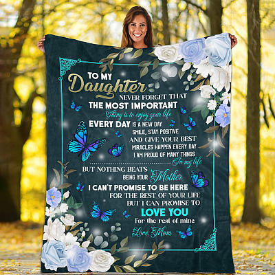 Alternative view of Mom To My Daughter Never Forget That The Most Important Thing Butterfly Fleece Blanket - Mink Blanket