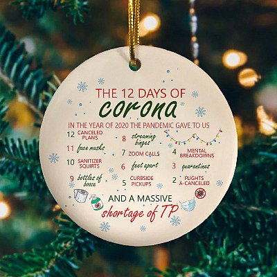 The 12 Days Of Corona In The Year 2020 The Pandemic Gave To Me Christmas Flat Circle Ornament