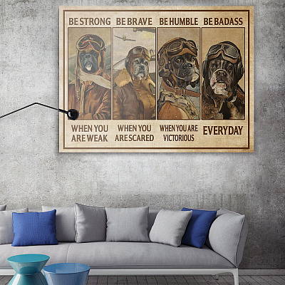 Alternative view of Be Strong When You Are Weak Be Brave When You Are Scared Boxer Pilot Framed Canvas Prints - Unframed Poster