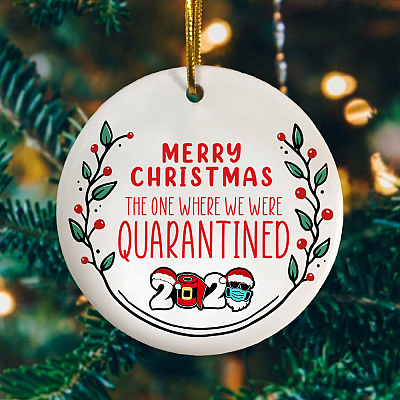 The One Where We Were Quarantined 2020 Decorative Christmas Ornament - Holiday Flat Circle Ornament