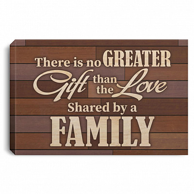 There Is No Greater Gift Than The Love, White, 0.75'' Framed Canvas