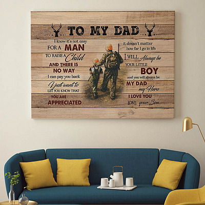 Alternative view of Hunting To My Dad I Know It's Not Easy For A Man To Raise A Child My Dad My Hero Framed Canvas - Unframed Poster