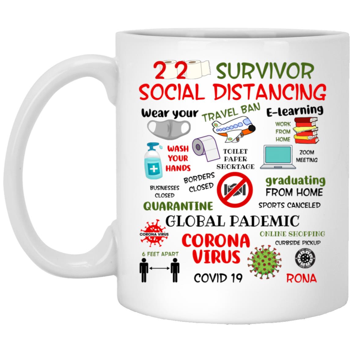 2020 Survivor Social Distancing Mug, White, 11 oz. White Mug 2020 Survivor Social Distancing Mug, White, 11 oz. White Mug