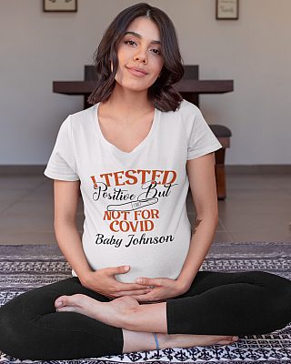 Alternative view of Personalized I Tested Positive But Not For Covid Funny Quarantine Pregnancy Announcement T-Shirt - V-Neck Tee