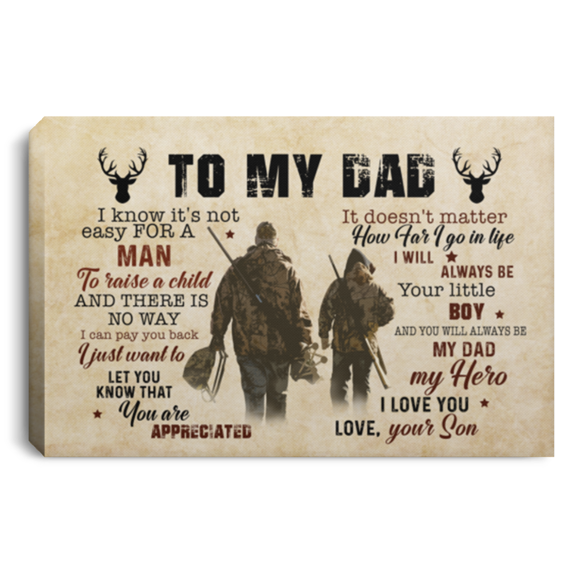 Hunting From Son To My Dad I Know It's Not Easy For A Man To Raise A Child Framed Canvas Prints - Unframed Poster, White, 0.75'' Framed Canvas Hunting From Son To My Dad I Know It's Not Easy For A Man To Raise A Child Framed Canvas Prints - Unframed Poster, White, 0.75'' Framed Canvas