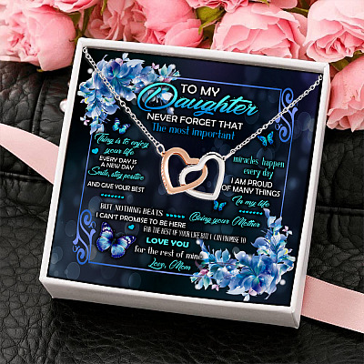 To My Daughter Never Forget That The Most Important Is To Enjoy Your Life Interlocking Hearts Pendant Necklace