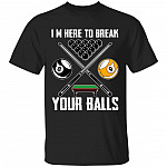 Break Your Balls T-Shirt, Black, Unisex T-Shirt